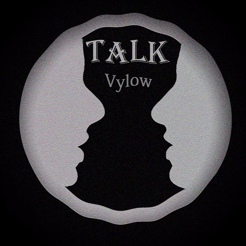 Vylow - Talk Deep House (Original Mix)Mix57