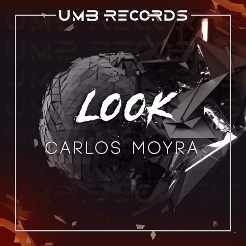 Carlos Moyra - Look (Original Mix)